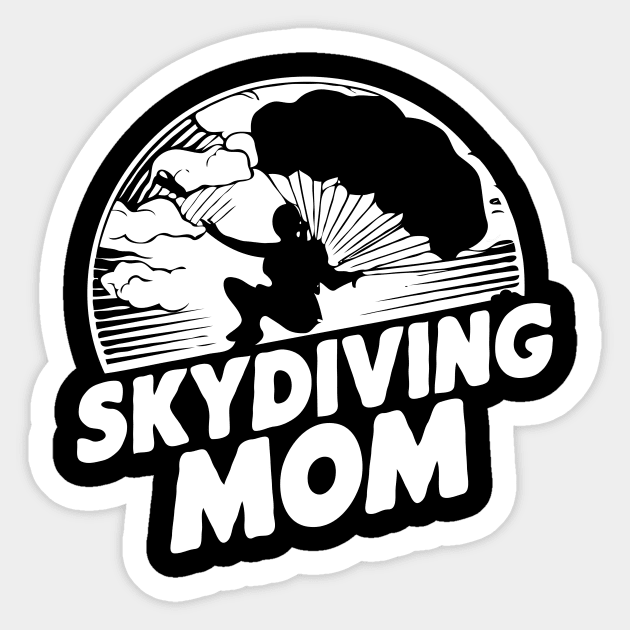 Skydiving Mom. Funny Skydiving Sticker by Chrislkf